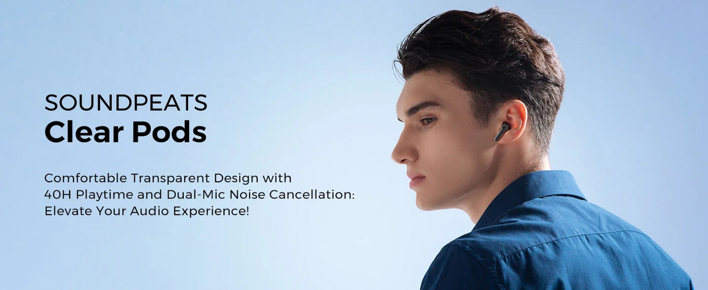 SoundPEATS Clear Pods Bluetooth Wireless Earphones with Dual ENC Mic, 13mm Drivers,Deep Bass, Total 40H Playtime, APP Control